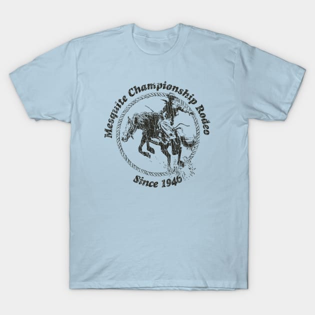 Mesquite Championship Rodeo 1946 T-Shirt by JCD666